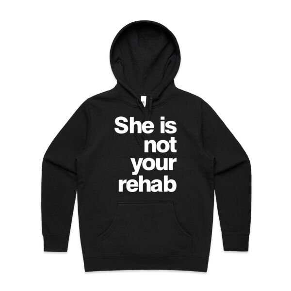 She is not your rehab - AS Colour Womens Stencil Hood Thumbnail