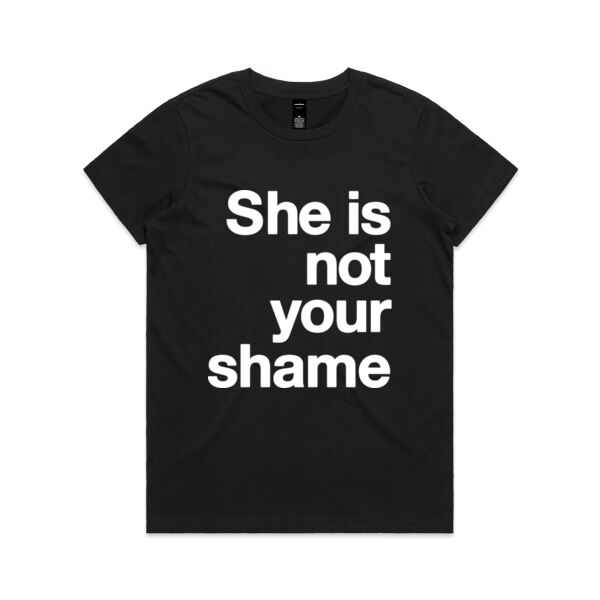 She is not your shame - Womens Maple Tee Thumbnail