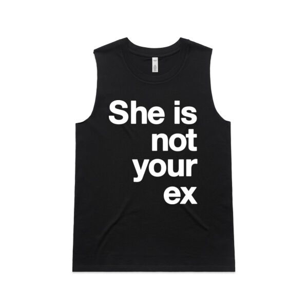 She is not your ex - Womens Upside Tank Thumbnail