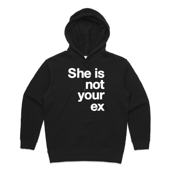 She is not your ex - Womens Premium Hood Thumbnail