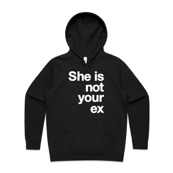She is not your ex - Womens Stencil Hood Thumbnail