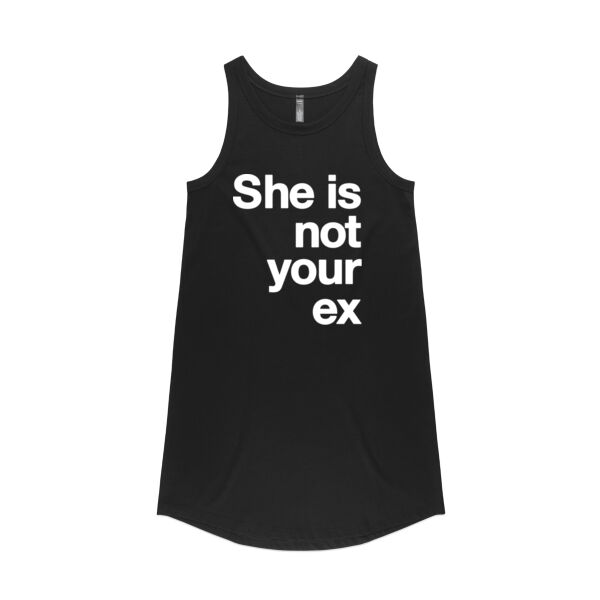 She is not your ex - Womens Saturday Dress Thumbnail