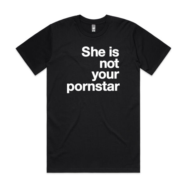 She is not your porn star - Mens Classic Tee Thumbnail