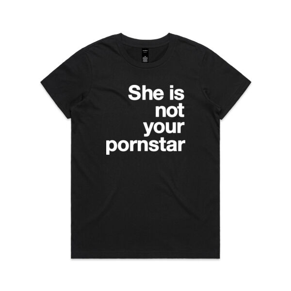 She is not your porn star - Womens Maple Tee Thumbnail