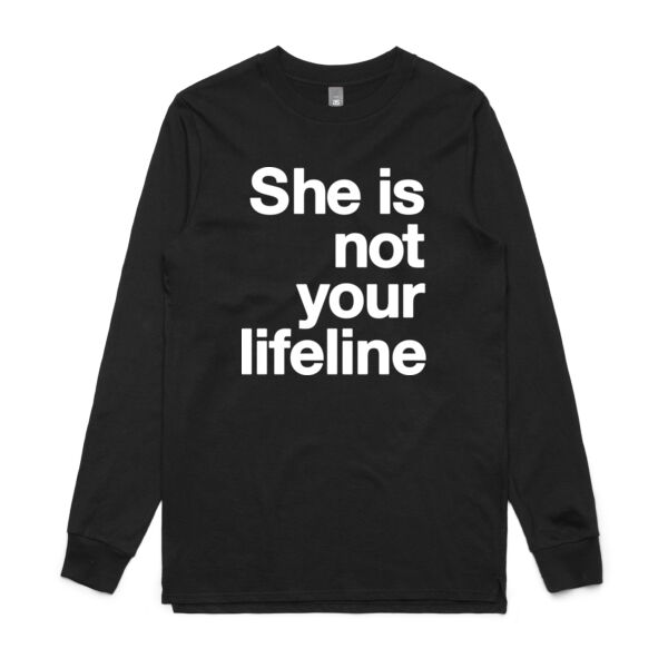 She is not your lifeline - Mens Base Longsleeve Tee Thumbnail