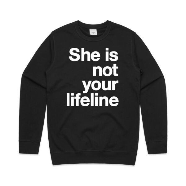 She is not your lifeline - Mens Premium Crew Thumbnail