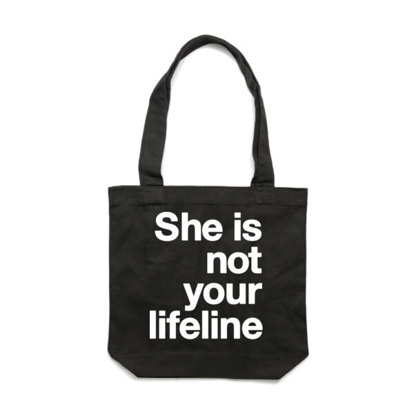 She is not your lifeline - Carrie Tote Bag  Thumbnail