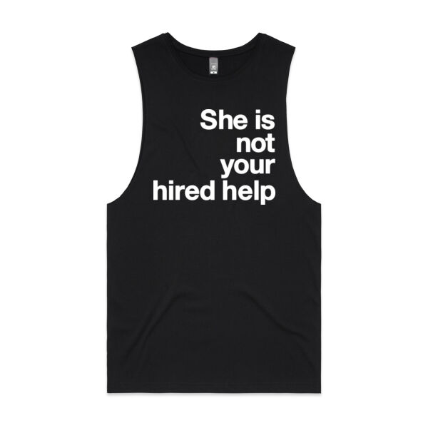 She is not your hired help - Mens Barnard Tank Thumbnail