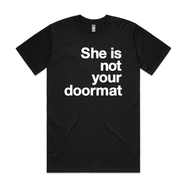 She is not your doormat - Mens Classic Tee Thumbnail