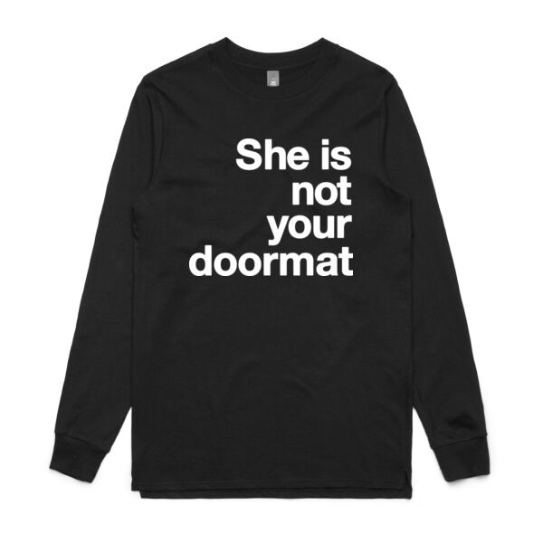 She is not your doormat - Mens Base Longsleeve Tee Thumbnail