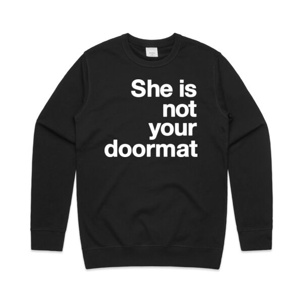 She is not your doormat - Mens Premium Crew Thumbnail