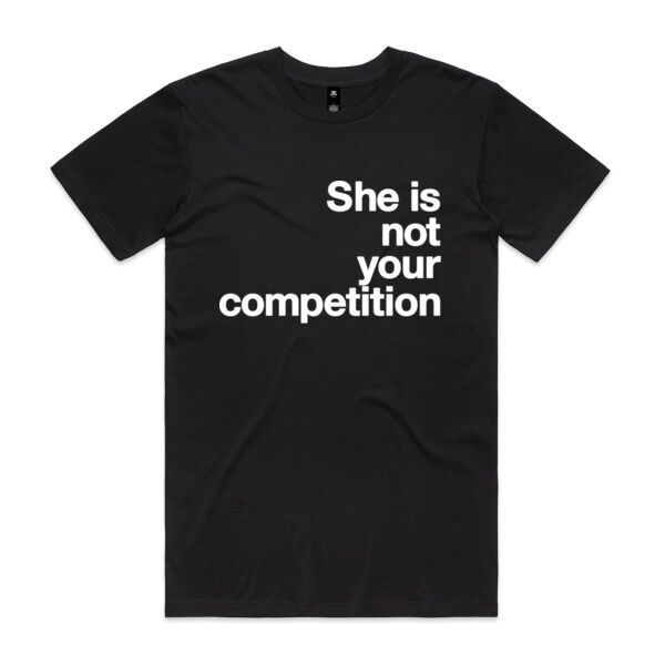 She is not your competition - Mens Staple T shirt Thumbnail