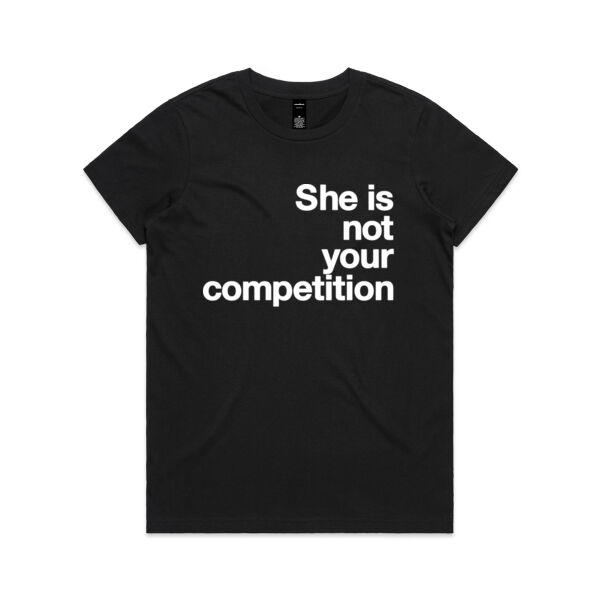 She is not your competition - Womens Maple Tee Thumbnail