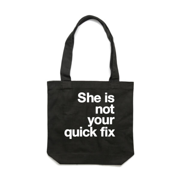 She is not your quick fix - Carrie Tote Bag  Thumbnail