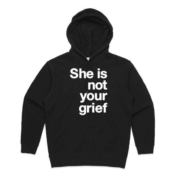 She is not your grief - Womens Premium Hood Thumbnail