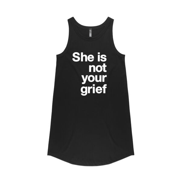 She is not your grief - Womens Saturday Dress Thumbnail