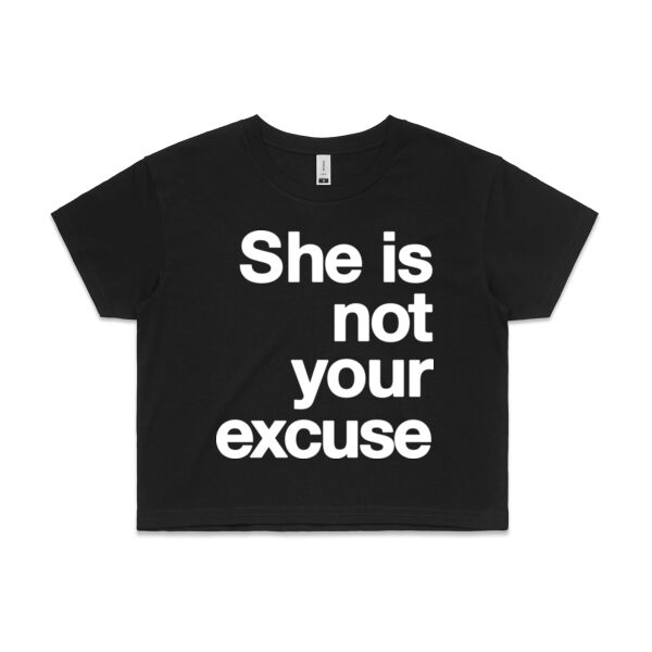 She is not your excuse - Womens Crop Tee Thumbnail