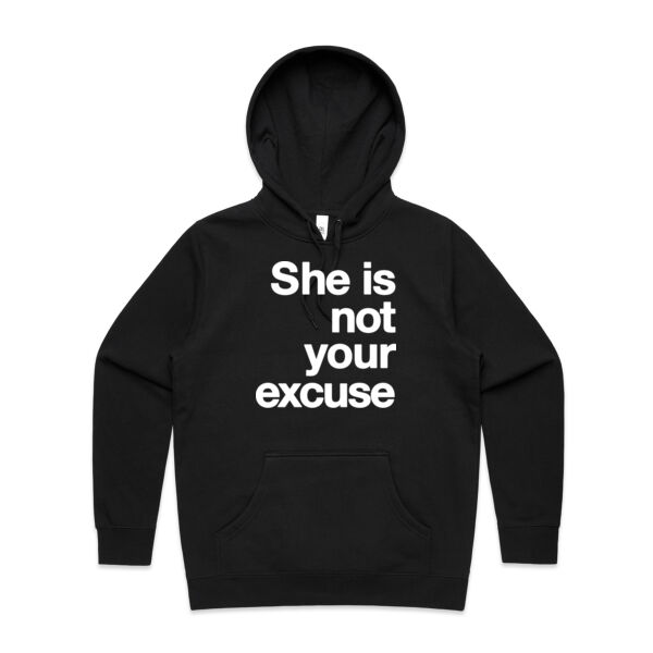 She is not your excuse - Womens Stencil Hood Thumbnail