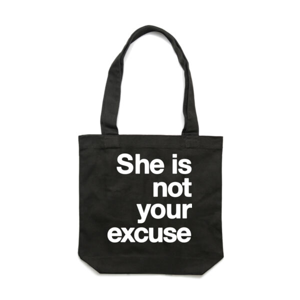 She is not your excuse - Carrie Tote Bag  Thumbnail