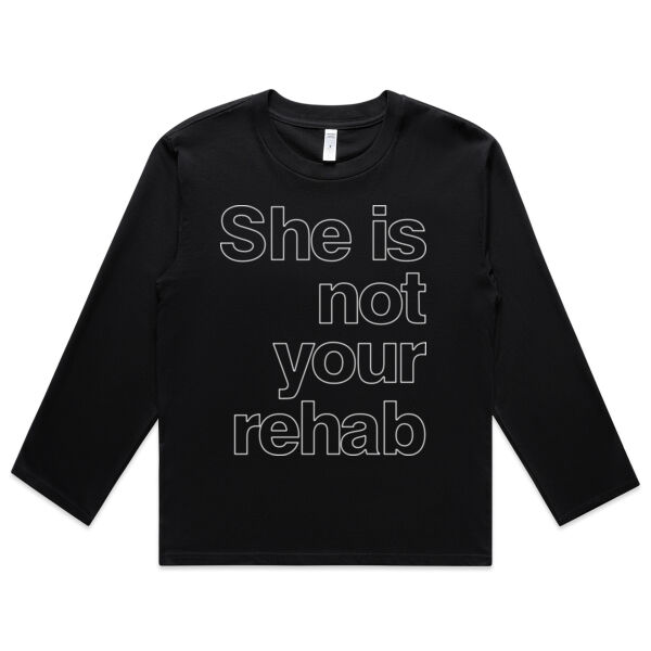 She is not your rehab outline - AS Colour Womens Martina Longsleeve Tee Thumbnail