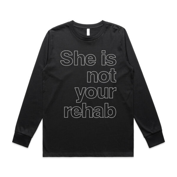 She is not your rehab outline - AS Colour Womens Classic Longsleeve Tee Thumbnail