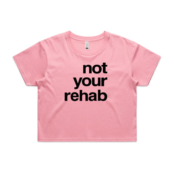 not your rehab  - AS Colour Womens Crop Tee Thumbnail