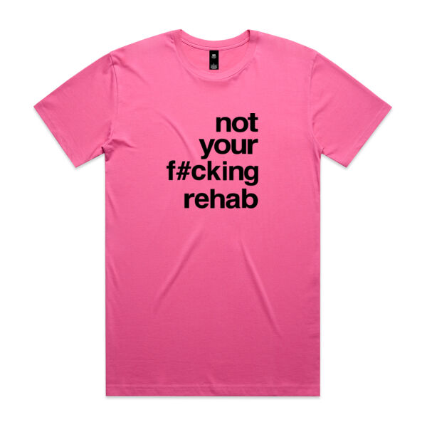not your f#cking rehab - AS Colour Mens Staple T shirt Thumbnail