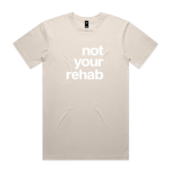 not your rehab  - AS Colour Mens Staple T shirt Thumbnail