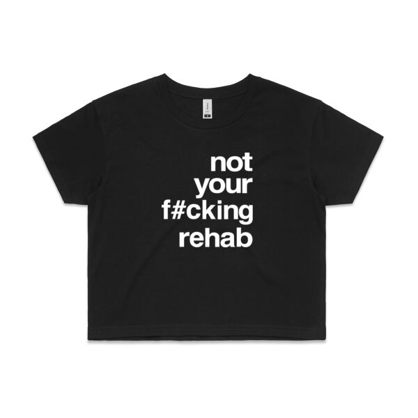 not your f#cking rehab - AS Colour Womens Crop Tee Thumbnail