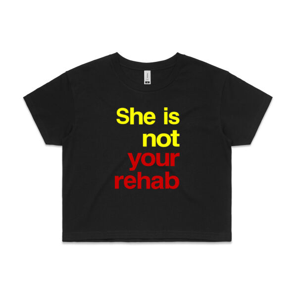 She is not your rehab - AS Colour Womens Crop Tee Thumbnail